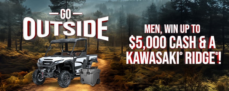 Promotional image featuring a text "go outside" with a white kawasaki ridge atv in a forest. includes an offer for men to win up to $5,000 cash and the vehicle.