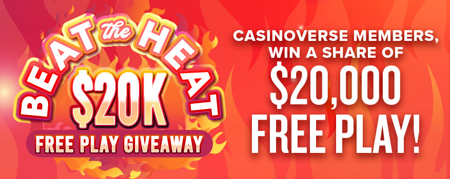 Beat the Heat $20K Free Play Giveaway! Win a share of $20,000 free play!