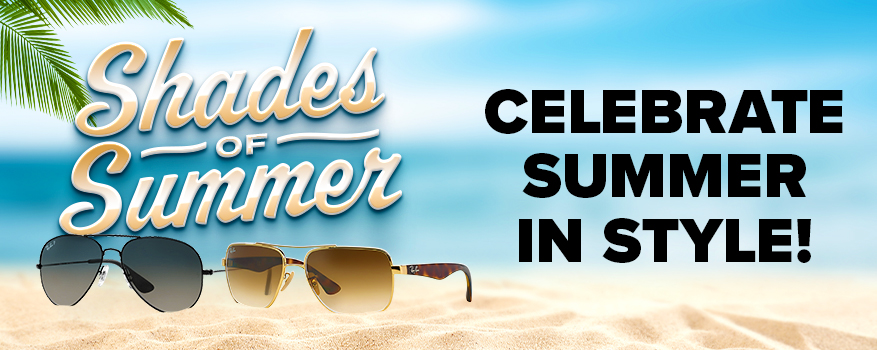 Shades of summer. Celebrate summer in style!