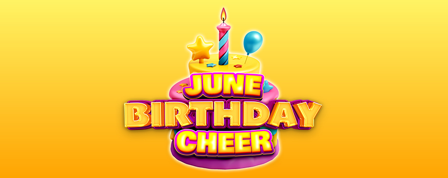 Decorative text that reads: "June Birthday Cheer" in front of a cartoon render of a cake with a star, a candle, and balloon inserted into the cake on top