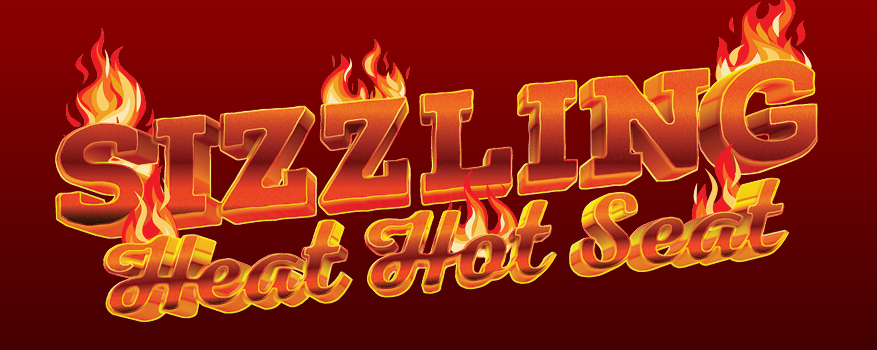 Featured image for the SIZZLING HEAT HOT SEAT  promotional event