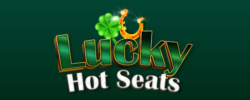 lucky hot seats