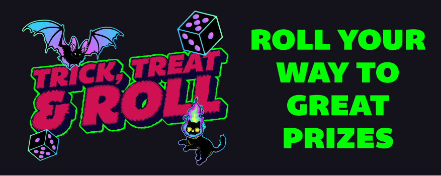 TRICK, TREAT & ROLL