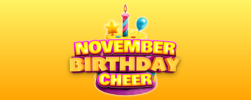 NOVEMBER BIRTHDAY CHEER