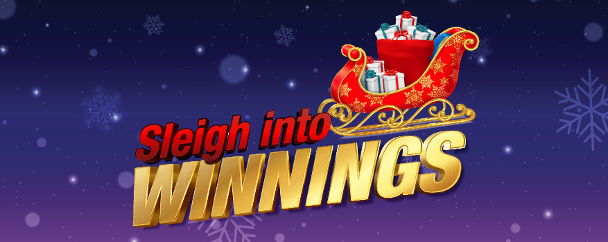 SLEIGH INTO WINNINGS