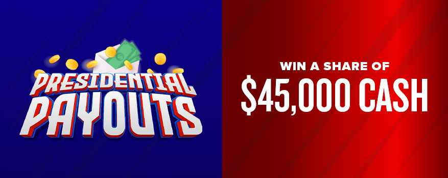 Featured image for the PRESIDENTIAL PAYOUTS promotional event