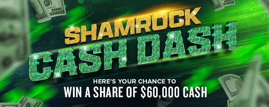 Featured image for the SHAMROCK CASH DASH  promotional event