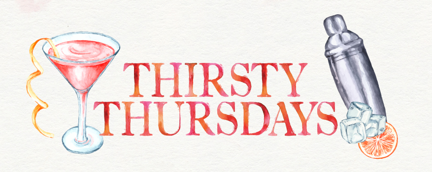 Featured image for the THIRSTY THURSDAYS promotional event
