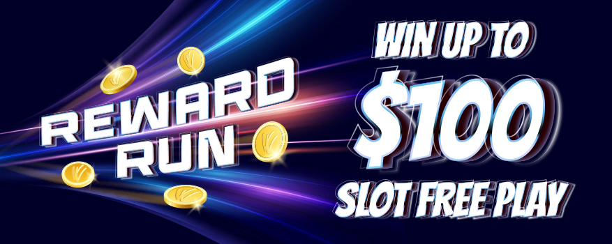 Reward Run Win Up to $100 Slot Free Play