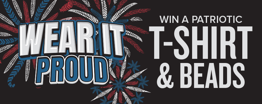 Wear It Proud Win a Patriotic T-Shirt & Beads