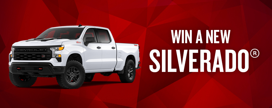 WIN A NEW CHEVY® SILVERADO®