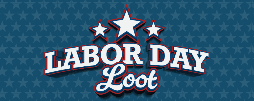 Featured image for the LABOR DAY LOOT promotional event