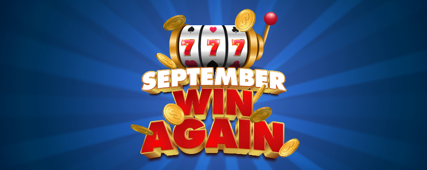 SEPTEMBER WIN AGAIN