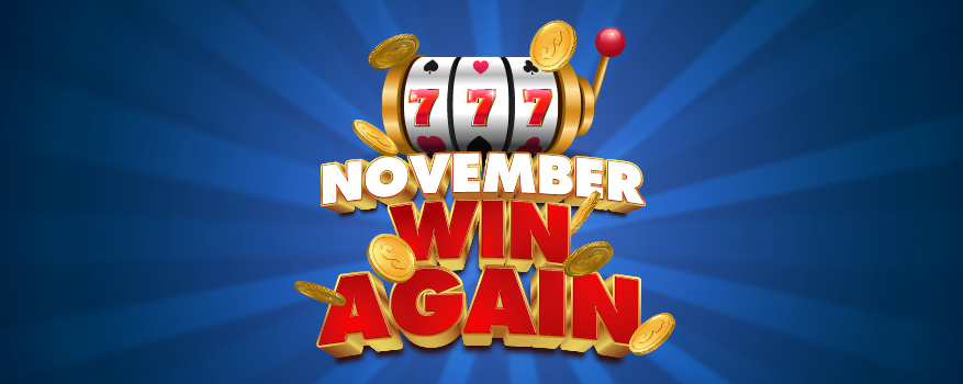 Featured image for the NOVEMBER WIN AGAIN  promotional event