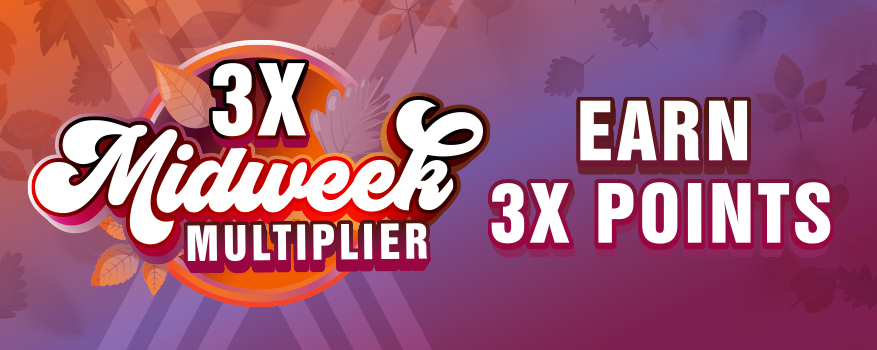 Featured image for the MID WEEK MULTIPLIER promotional event