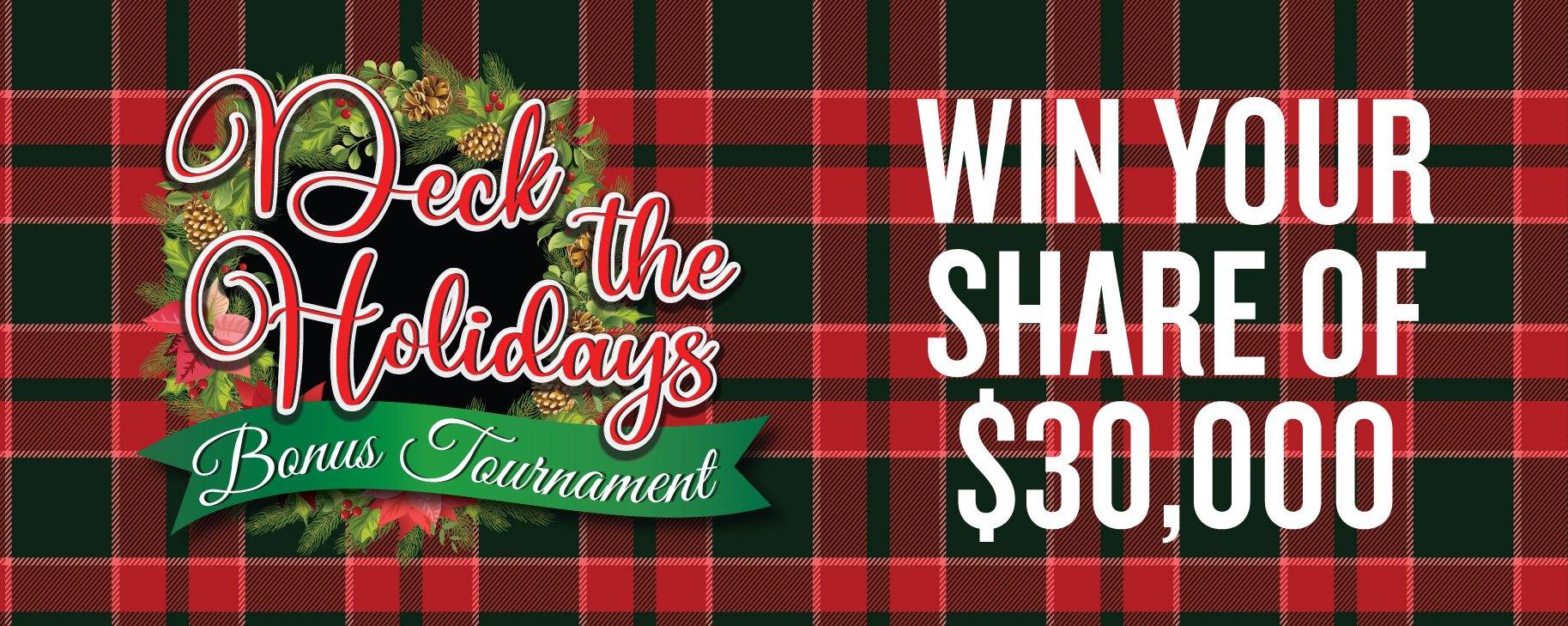 Featured image for the DECK THE HOLIDAYS BONUS TOURNAMENT promotional event