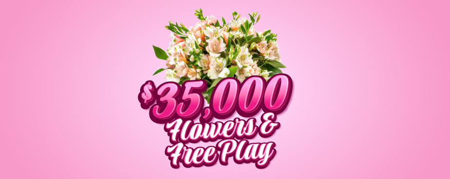 Featured image for the $35,000 FLOWERS & FREE PLAY promotional event