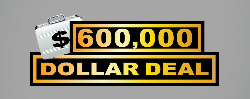 Featured image for the $600,000 DOLLAR DEAL promotional event