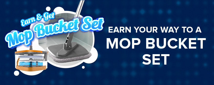 Featured image for the EARN & GET MOP BUCKET SET promotional event
