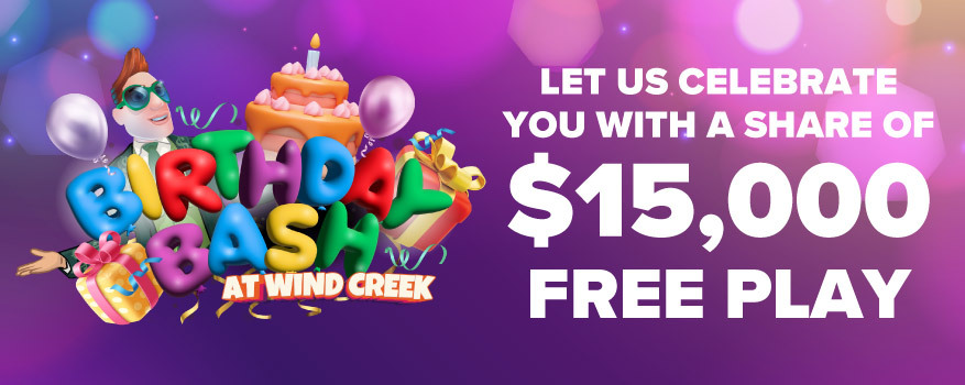 Featured image for the BIRTHDAY BASH AT WIND CREEK promotional event