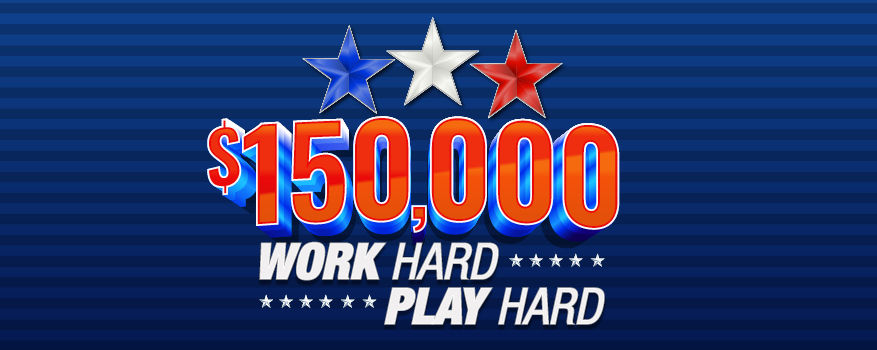 Featured image for the $150,000 WORK HARD PLAY HARD promotional event